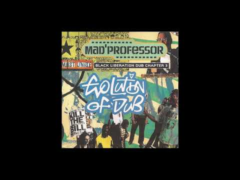 Mad Professor – Evolution Of Dub: Black Liberation Dub - Chapter 3