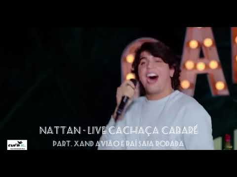 Não te quero - Nattan Part. Xand Avião - Live Cachaça Cabaré