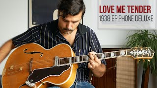 Video thumbnail for AS 151 - Love me tender - Elvis Presley - 1938 Epiphone Deluxe by Acoustic Standards