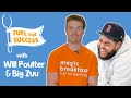 Will Poulter & Big Zuu present Fuel For Success Pancakes!!!