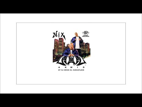Akwid Mix By Dj Erick El Cuscatleco
