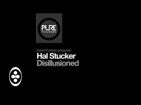 David Forbes pres Hal Stucker - Disillusioned (Slam Duck Remix) | Tranceportal