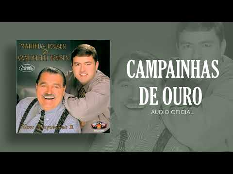 Matheus Iensen & Vanderlei Iensen -  Campainhas de Ouro | Áudio Oficial