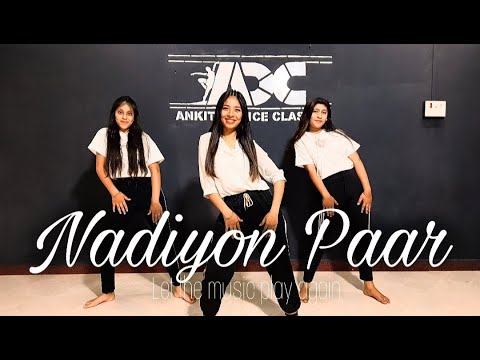 Nadiyon Paar/Dance Video/Let The Music Play/Roohi/Janhvi/Bollywood Dance/Ankita Bisht Choreography