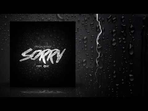 OfficialAlex425 - Sorry (Lyric Video)