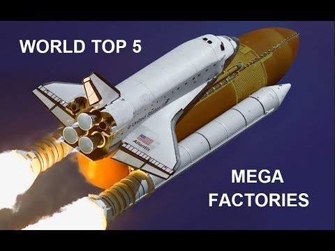 World Top 5 Mega Factories