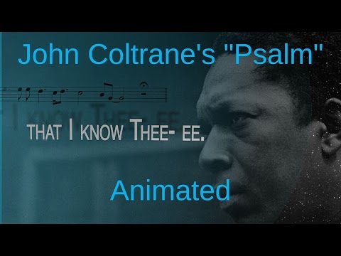 John Coltrane's "Psalm" Animated [A LOVE SUPREME]