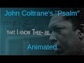 John Coltrane's "Psalm" Animated [A LOVE SUPREME]