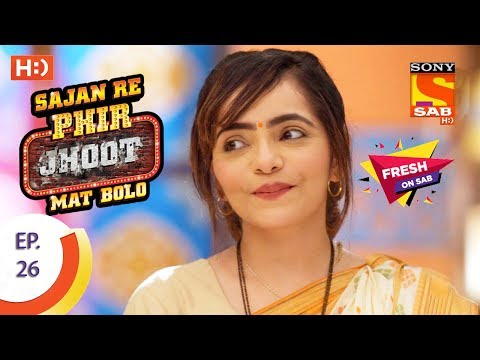 Sajan Re Phir Jhoot Mat Bolo - सजन रे फिर झूठ मत बोलो - Ep 26 - 27th June, 2017