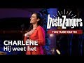 Charlene -  Hij weet het | Beste Zangers YouTube Editie
