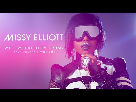 WTF (Where They From) - Missy Elliott ft. Pharrell Williams Lyrics