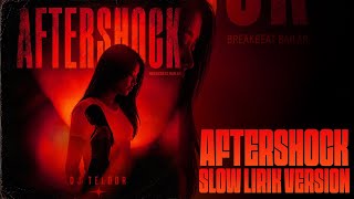 Download lagu BREAKBEAT BAILAR | AFTERSHOCK SLOW REVERB LIRIK | REMIX DJ TELOOR  mp3