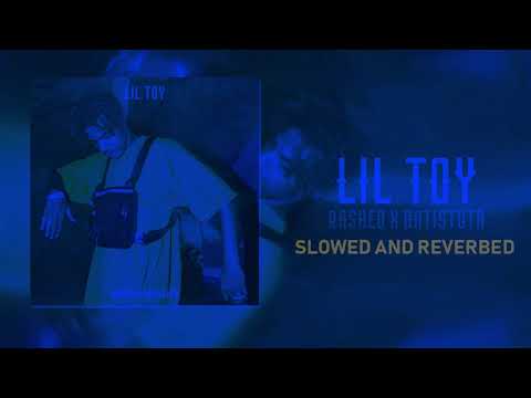 Rashed X Batistuta - Lil Toy (Official Audio) | راشد و باتيستوتا - ليل توي (SLOWED & REVERBED)
