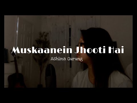 Muskaanein Jhooti Hai (Cover) | Talaash | Ashima Gurung | T-Series | Lyrics |