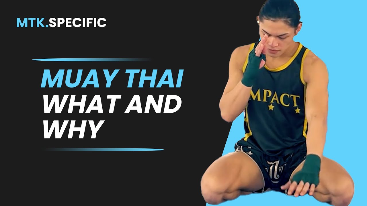 What is Muay Thai What is Muay Thai