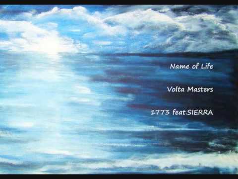 Name of Life - Volta Masters + 1773 feat.SIERRA