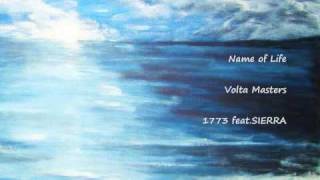 Name of Life - Volta Masters + 1773 feat.SIERRA