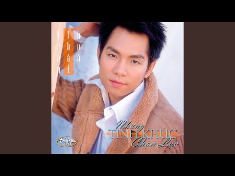 Thể hiện bởi Trần Thái Hòa