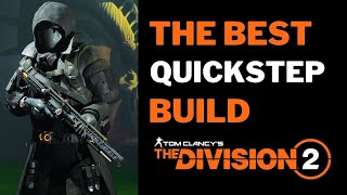 The Division 2 The Best QUICKSTEP Build!