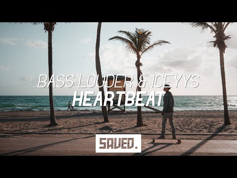 Bass Louder & Iceyys - Heartbeat