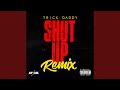 Shut Up (Remix)