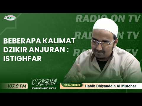 Beberapa kalimat dzikir anjuran : 4. Sholawat || Habib Dhiyauddin Muthohar|| Kitab Nashoihud Diniyah