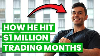 The Secret Behind Achieving Million-Dollar Trading Months