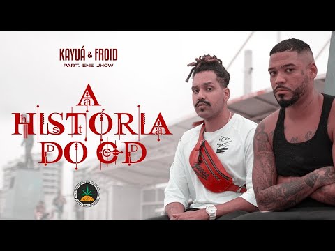 Kayuá & Froid - A História do CD (Prod. Fab$, Johnny Monteiro) part. Ene Jhow