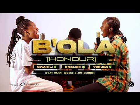B’OLA (Honour) – Sunmisola Agbebi (Swahili, English, Yoruba) | Worship Cover by ReachOut Music