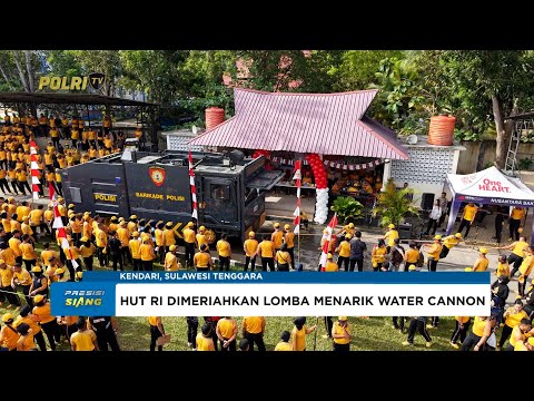 POLDA SULAWESI TENGGARA GELAR LOMBA TARIK WATER CANNON HINGGA BALAP SARUNG MERIAHKAN HUT KE-80 RI
