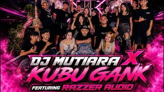 Download lagu DJ MUTIARA KUBU GANK FT RAZZER AUDIO #karnaval #masukberandayoutube  mp3
