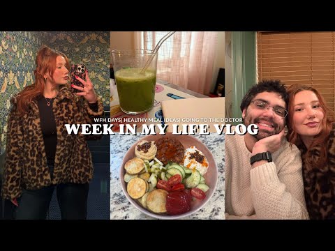 week in my life vlog: wfh days, easy healthy meal ideas + going to the doctor