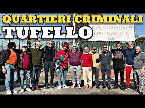 Quartieri Criminali Tufello con il gruppo criminale storico
