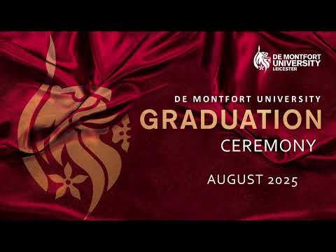 DMU Graduations August 2025: Thursday 21 August 2pm