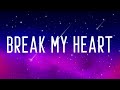 Dua Lipa Break My Heart Lyrics von The Dua Lipa Break My Heart Lyrics von The