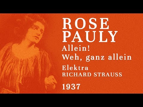 Rose Pauly -- Elektra: Allein! Weh, ganz allein -- 1937