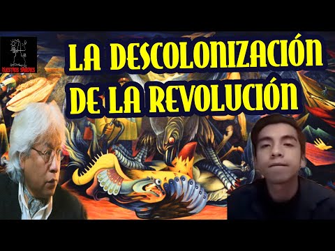 LA DESCOLONIZACIÓN DE LA REVOLUCIÓN /Con Rafael Bautista Filósofo Boliviano