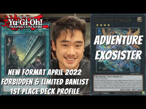Yugioh New Format April 2022 1st Place Deck Profile - Exosister Adventure - Jason Lu