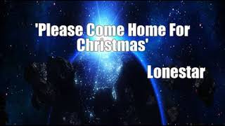 &#39;Please Come Home For Christmas&#39; (Lonestar Cover)