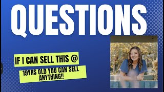 IF YOU ASK QUESTIONS.....YOU CAN SELL ANYTHING