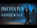 IWONA IVA Wierzę w Nas