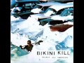 BIKINI KILL - finale