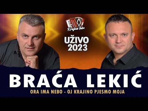 Braća Lekić - Ora ima nebo , Oj Krajino pjesmo moja Miks Moštanica (Uživo 2023)