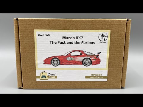 Unboxing: Decalshop.ru Veilside Bodykit For the Mazda FD RX-7 From The Fast & The Furious