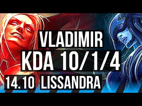 VLADIMIR vs LISSANDRA (MID) | 10/1/4, Legendary, 500+ games | EUW Master | 14.10