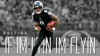 Lamar Jackson -  &quot;If I&#39;m Lyin, I&#39;m Flyin&quot; ᴴᴰ (2018 Ravens Rookie Season Highlights)|