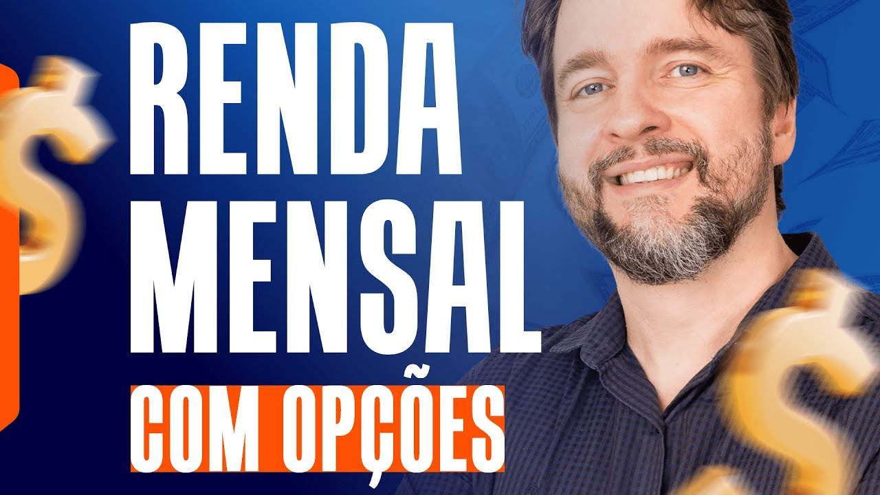 Como Gerar Renda Mensal com Opções