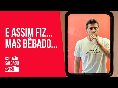 "E assim fiz... Mas bêbado..." - Isto Não Sai Daqui com Lourenço Ortigão