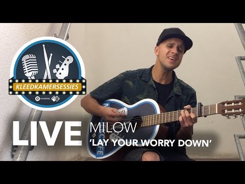Kleedkamersessie Milow - Lay Your Worry Down
