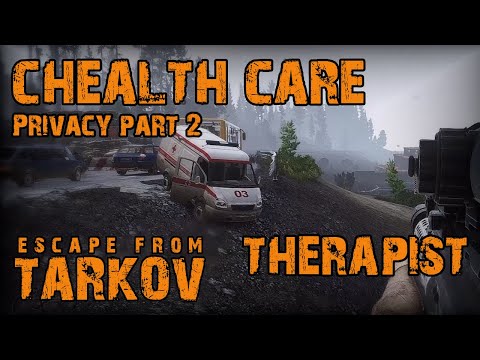 Tarkov | Health Care Privacy - Part 1 | Quest Therapist